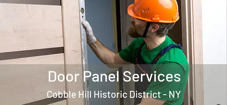 Door Panel Services Cobble Hill Historic District - NY