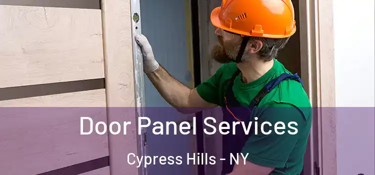 Door Panel Services Cypress Hills - NY
