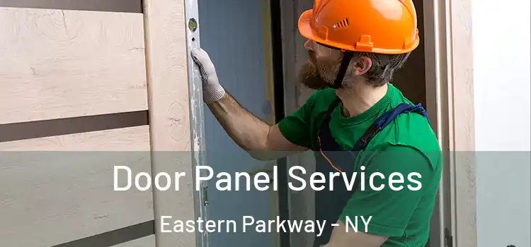 Door Panel Services Eastern Parkway - NY
