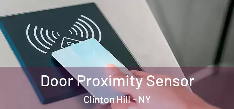 Door Proximity Sensor Clinton Hill - NY