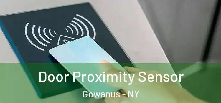 Door Proximity Sensor Gowanus - NY