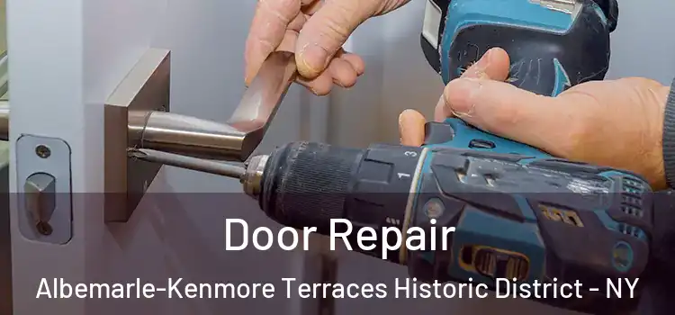 Door Repair Albemarle-Kenmore Terraces Historic District - NY