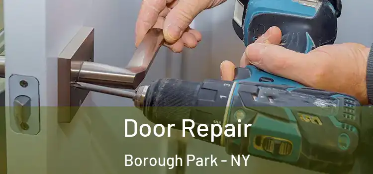 Door Repair Borough Park - NY