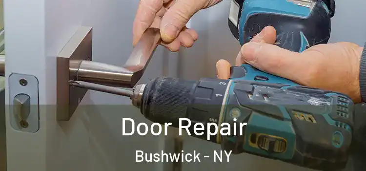 Door Repair Bushwick - NY