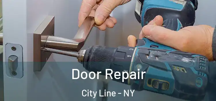 Door Repair City Line - NY