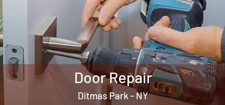 Door Repair Ditmas Park - NY
