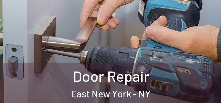 Door Repair East New York - NY