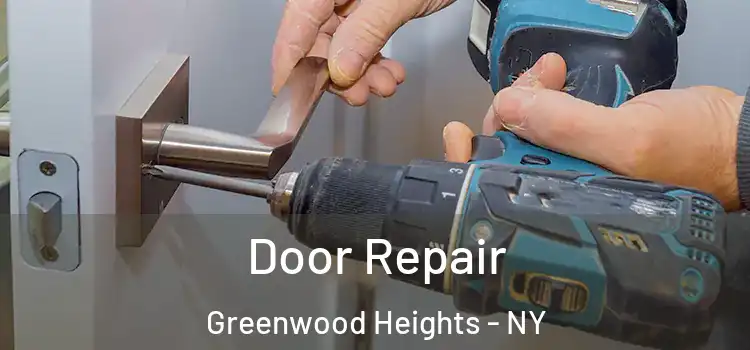 Door Repair Greenwood Heights - NY
