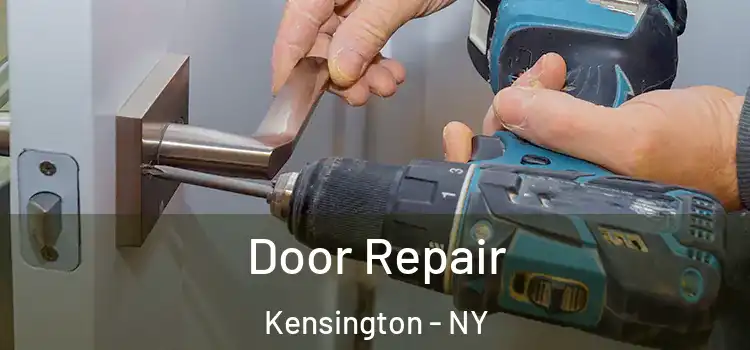 Door Repair Kensington - NY