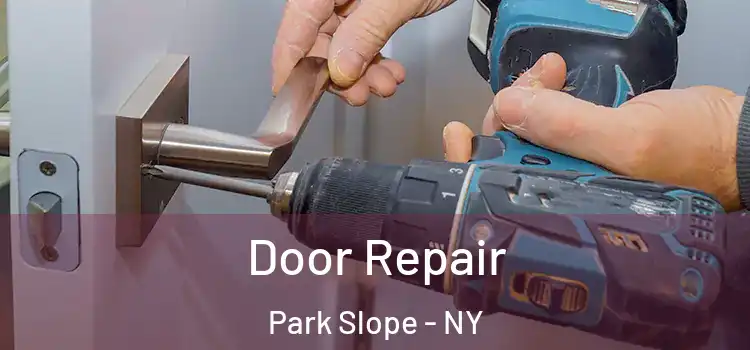  Door Repair Park Slope - NY