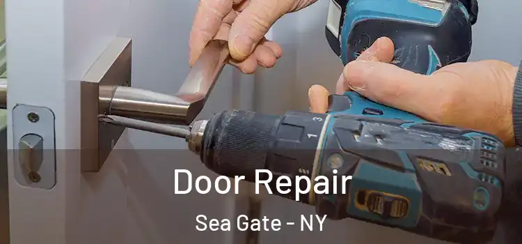 Door Repair Sea Gate - NY