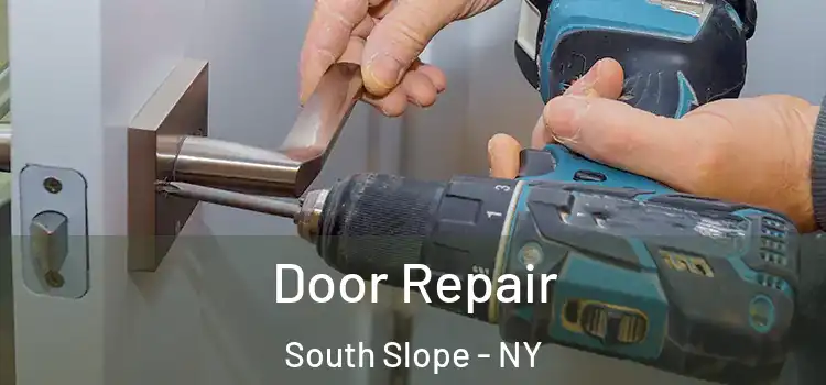 Door Repair South Slope - NY