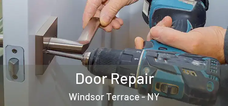  Door Repair Windsor Terrace - NY
