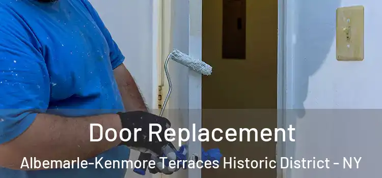 Door Replacement Albemarle-Kenmore Terraces Historic District - NY