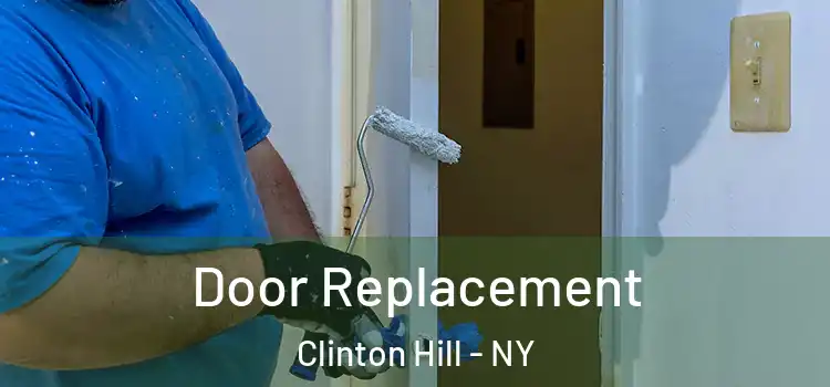 Door Replacement Clinton Hill - NY