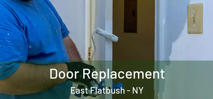 Door Replacement East Flatbush - NY