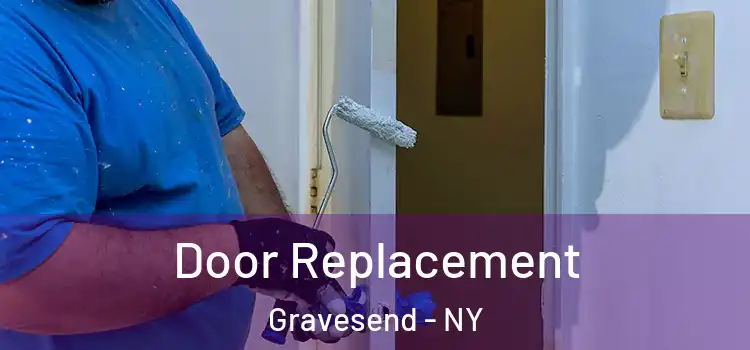 Door Replacement Gravesend - NY