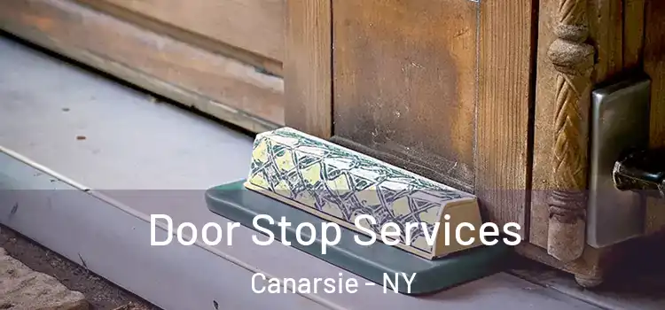 Door Stop Services Canarsie - NY