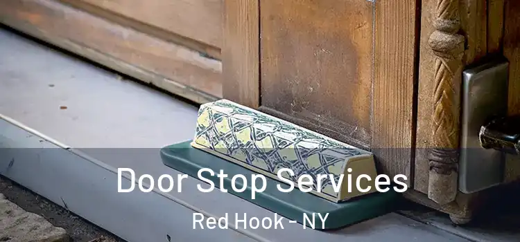 Door Stop Services Red Hook - NY