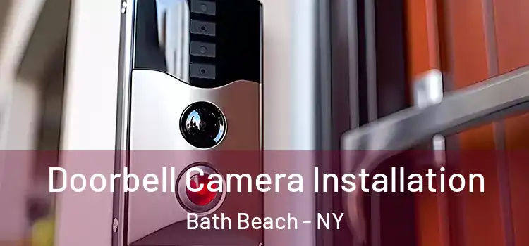 Doorbell Camera Installation Bath Beach - NY