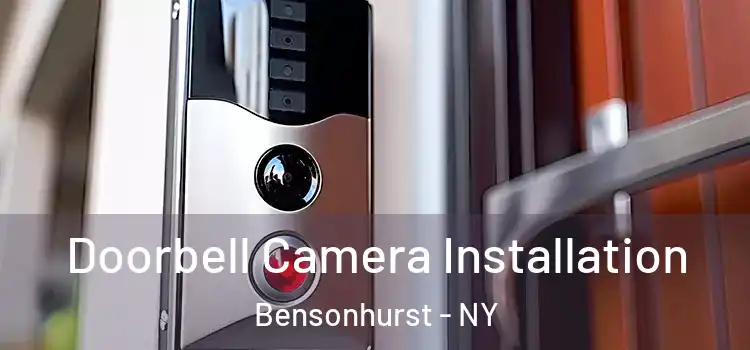  Doorbell Camera Installation Bensonhurst - NY