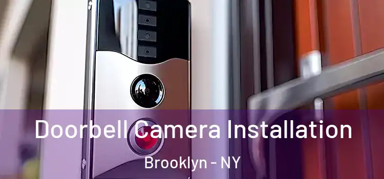  Doorbell Camera Installation Brooklyn - NY