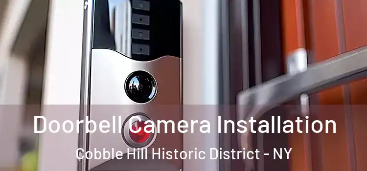  Doorbell Camera Installation Cobble Hill Historic District - NY