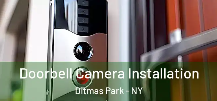  Doorbell Camera Installation Ditmas Park - NY