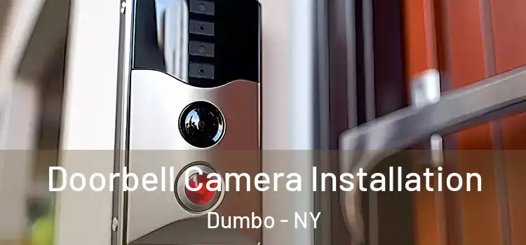  Doorbell Camera Installation Dumbo - NY