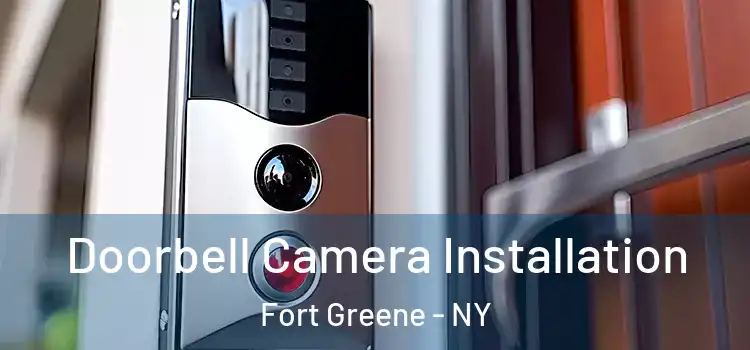  Doorbell Camera Installation Fort Greene - NY