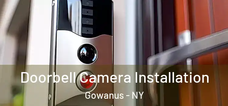  Doorbell Camera Installation Gowanus - NY