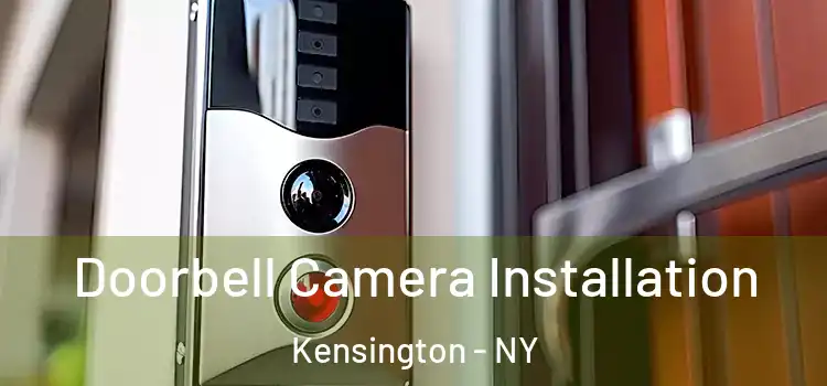  Doorbell Camera Installation Kensington - NY