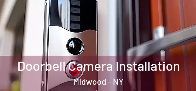  Doorbell Camera Installation Midwood - NY
