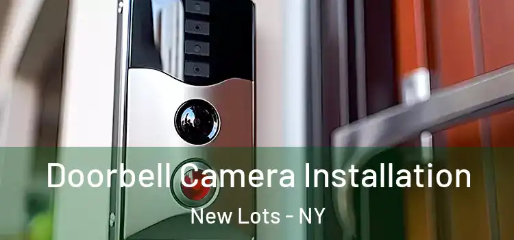  Doorbell Camera Installation New Lots - NY