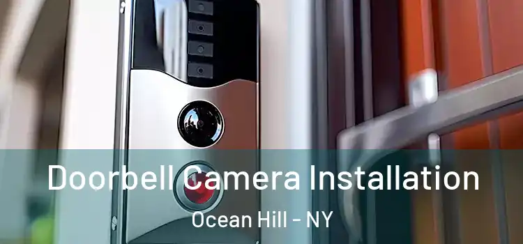  Doorbell Camera Installation Ocean Hill - NY