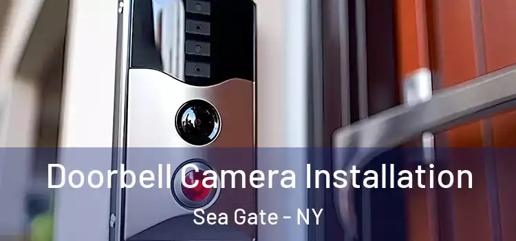  Doorbell Camera Installation Sea Gate - NY