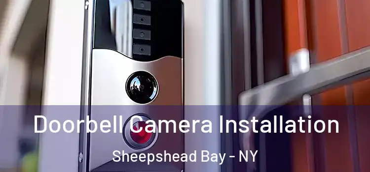  Doorbell Camera Installation Sheepshead Bay - NY