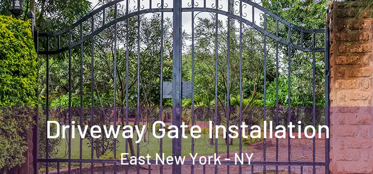  Driveway Gate Installation East New York - NY