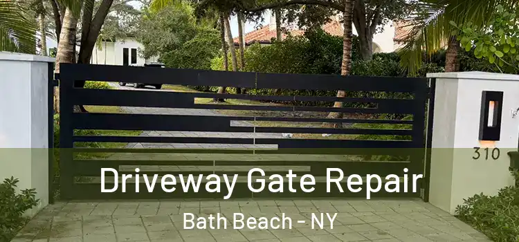 Driveway Gate Repair Bath Beach - NY