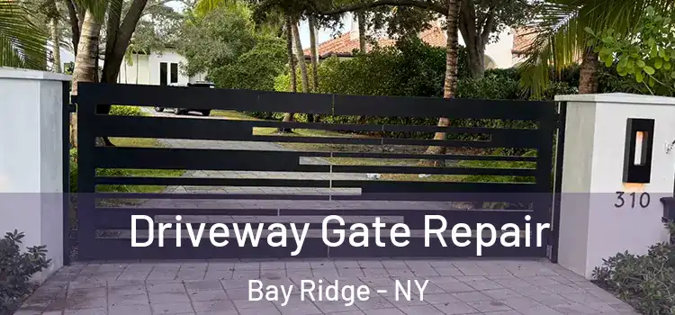 Driveway Gate Repair Bay Ridge - NY
