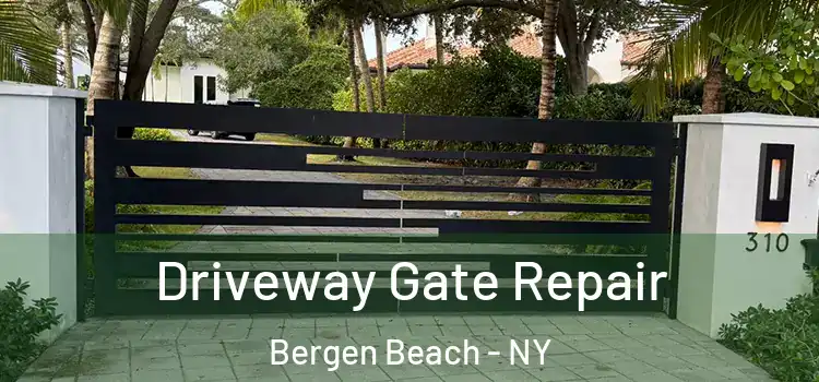 Driveway Gate Repair Bergen Beach - NY