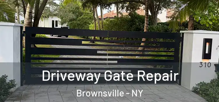 Driveway Gate Repair Brownsville - NY