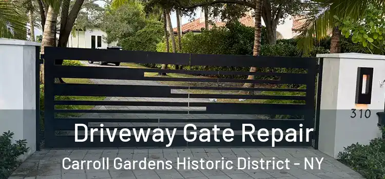 Driveway Gate Repair Carroll Gardens Historic District - NY