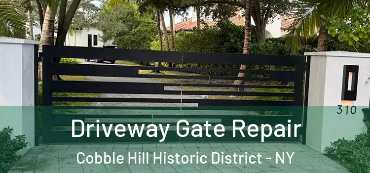 Driveway Gate Repair Cobble Hill Historic District - NY
