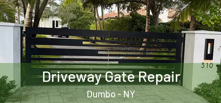 Driveway Gate Repair Dumbo - NY