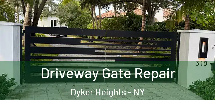 Driveway Gate Repair Dyker Heights - NY