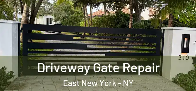 Driveway Gate Repair East New York - NY