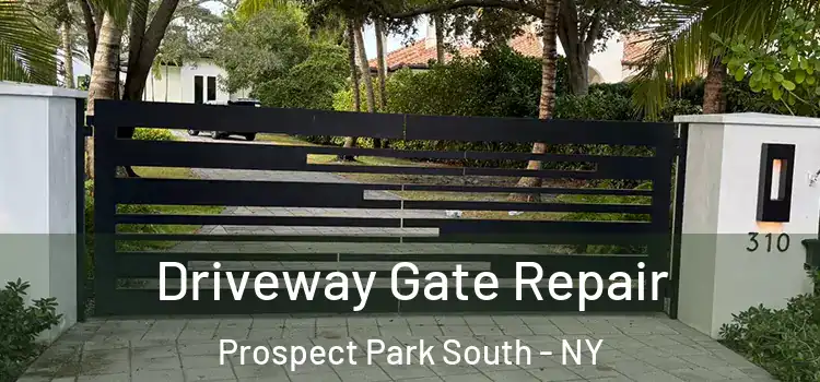 Driveway Gate Repair Prospect Park South - NY