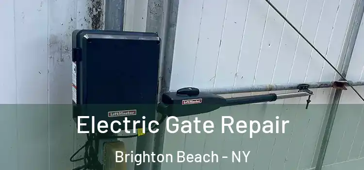  Electric Gate Repair Brighton Beach - NY