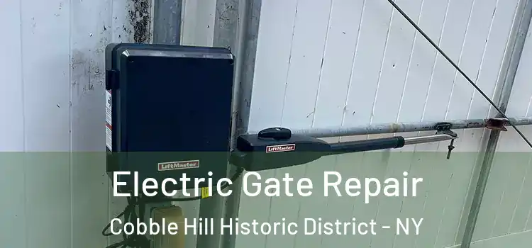 Electric Gate Repair Cobble Hill Historic District - NY